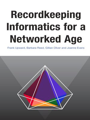cover image of Recordkeeping Informatics for a Networked Age